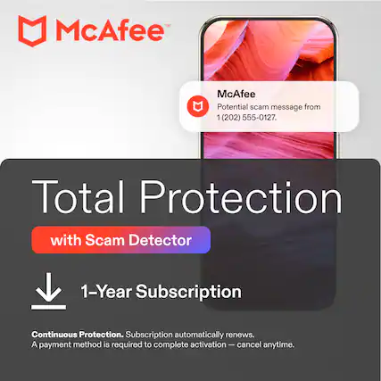 McAfee
Potential scam message from 1 (202) 555-0127.
Total Protection with Scam Detector
1-Year Subscription
Continuous Protection. Subscription automatically renews. A payment method is required to complete activation — cancel anytime.