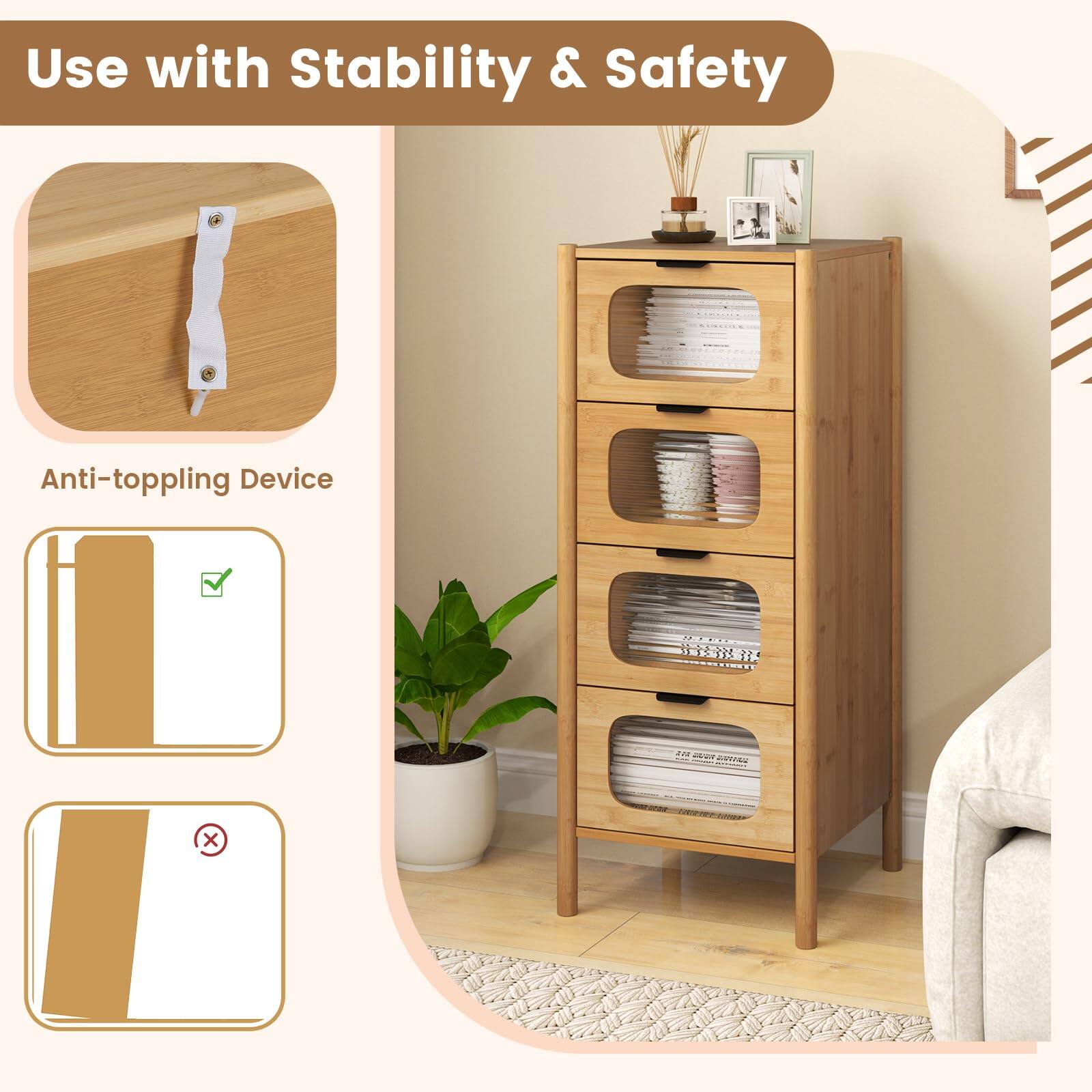 Use with Stability & Safety

Anti-toppling Device

Use with Stability & Safety