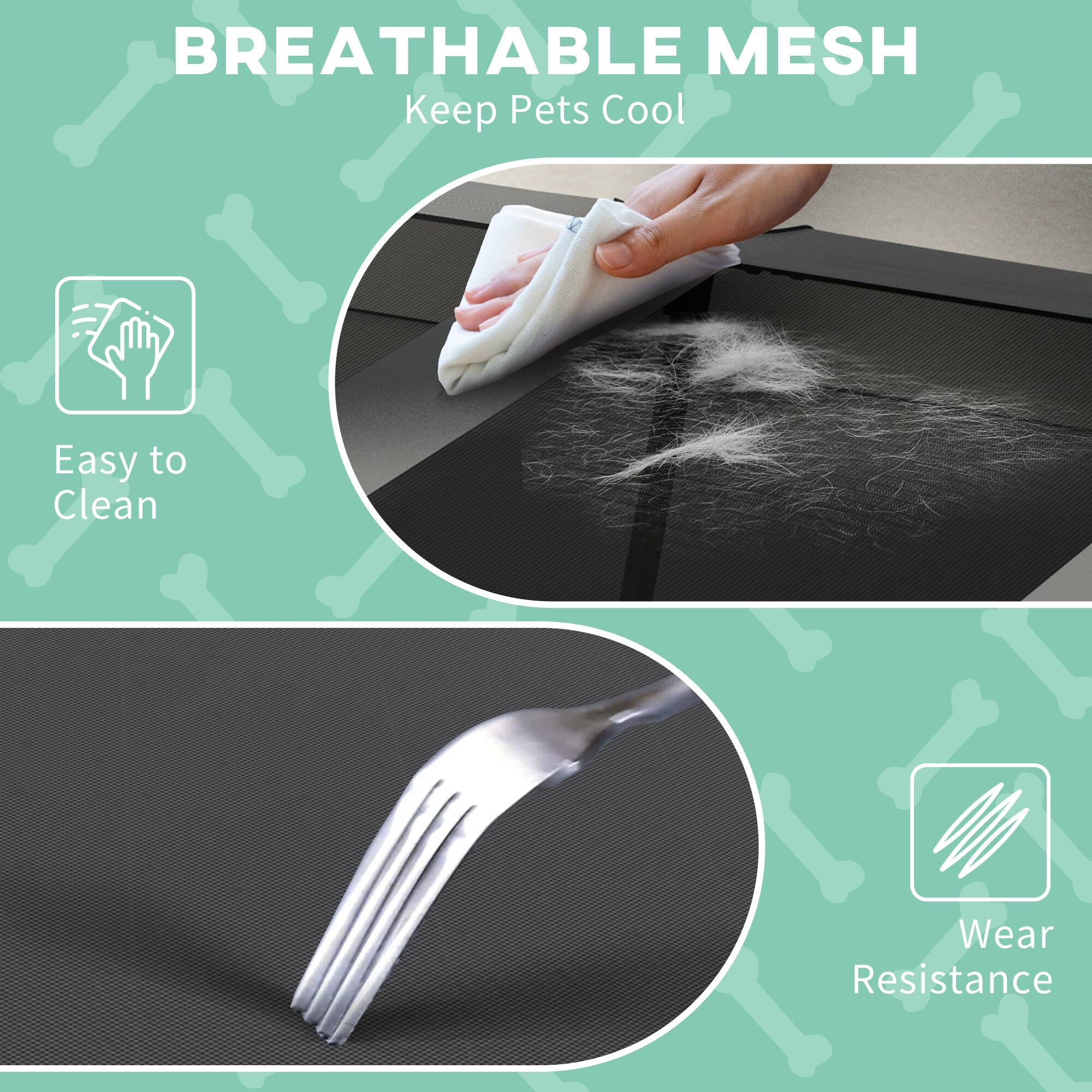 BREATHABLE MESH  
Keep Pets Cool  

Easy to Clean  

Wear Resistance