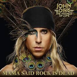 John Diva & Rockets of Love - Mama Said Rock Is Dead - VINYL LP