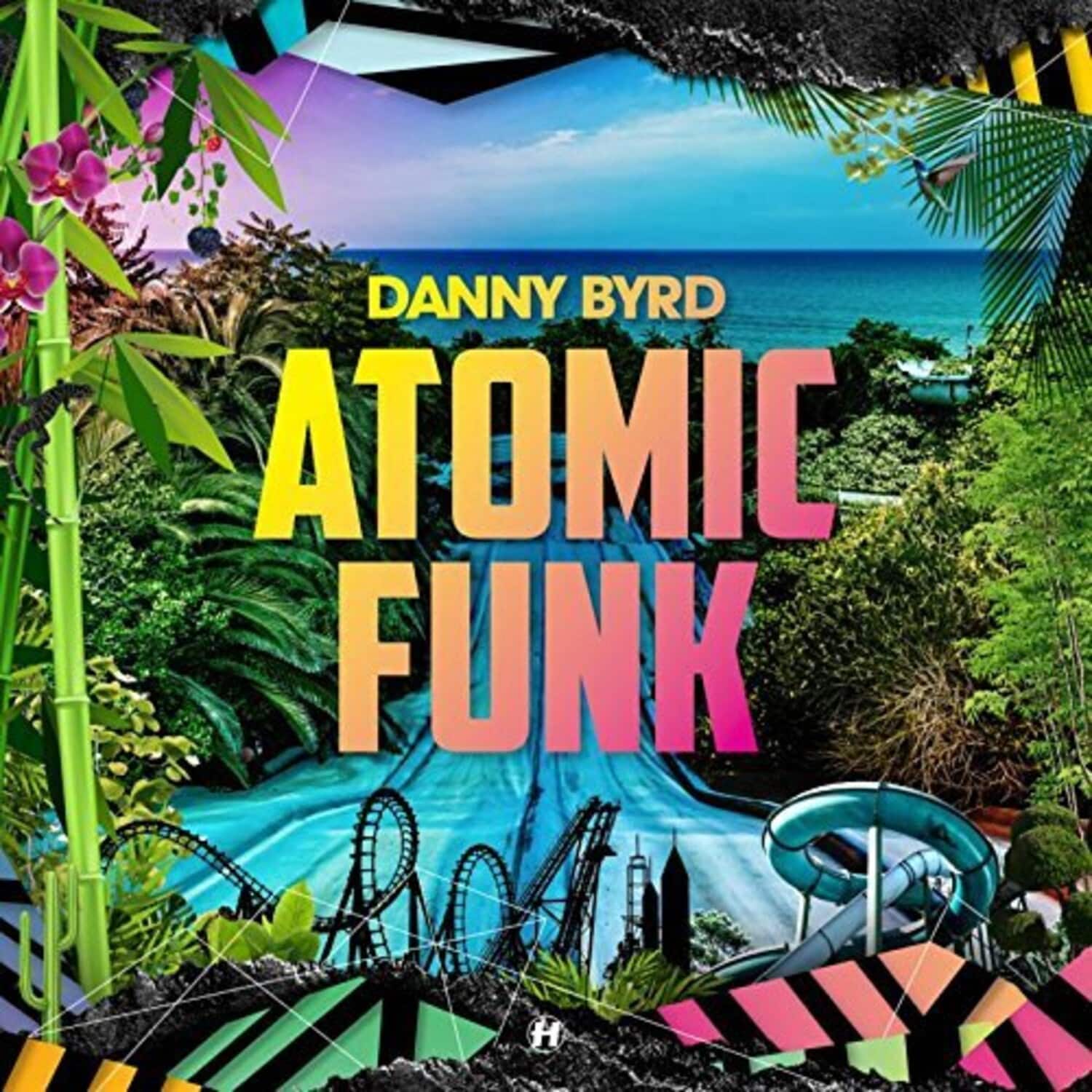Danny Byrd - Atomic Funk   - COMPACT DISCS [CD] price history on PriceWatchPro
