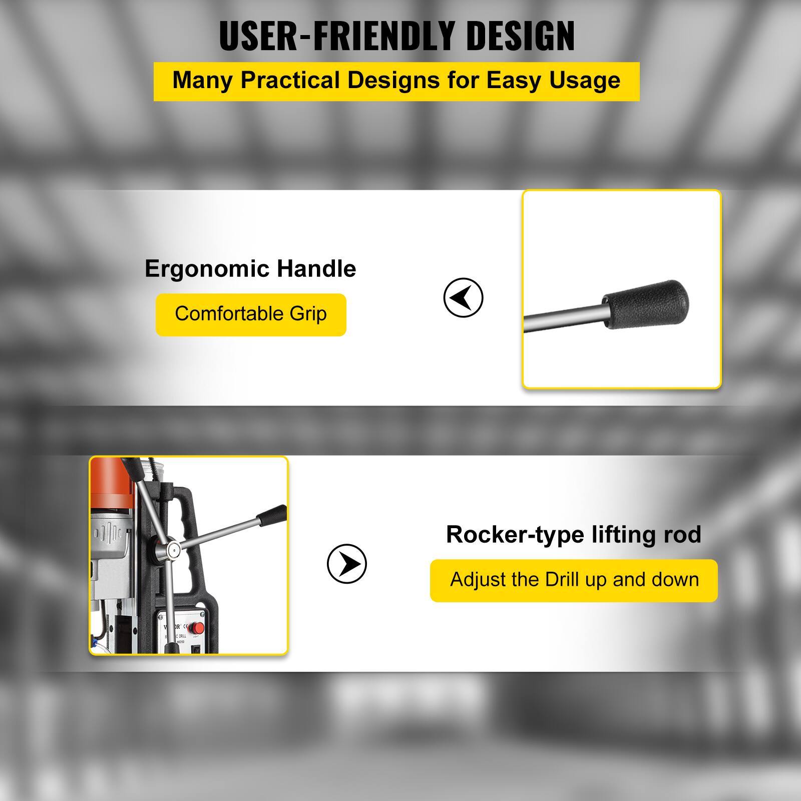 USER-FRIENDLY DESIGN  
Many Practical Designs for Easy Usage

- Ergonomic Handle  
  Comfortable Grip

- Rocker-type lifting rod  
  Adjust the Drill up and down