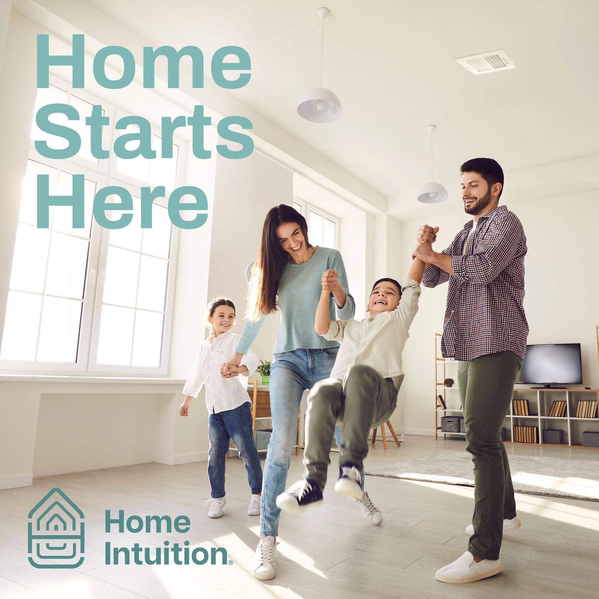 Home Starts Here  
Home Intuition