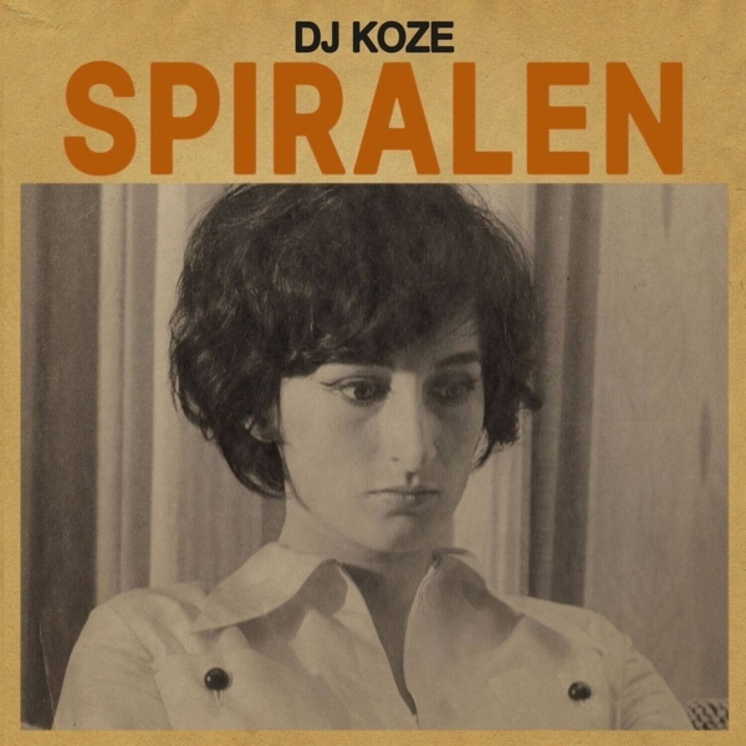 DJ KOZE  
SPIRALEN
