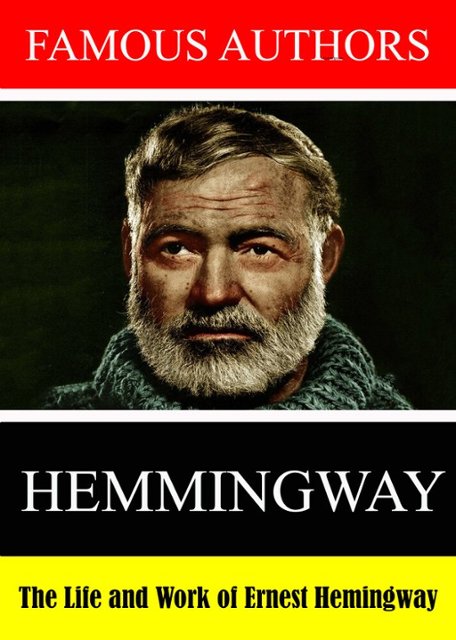 Ernest Hemingway: A Biography