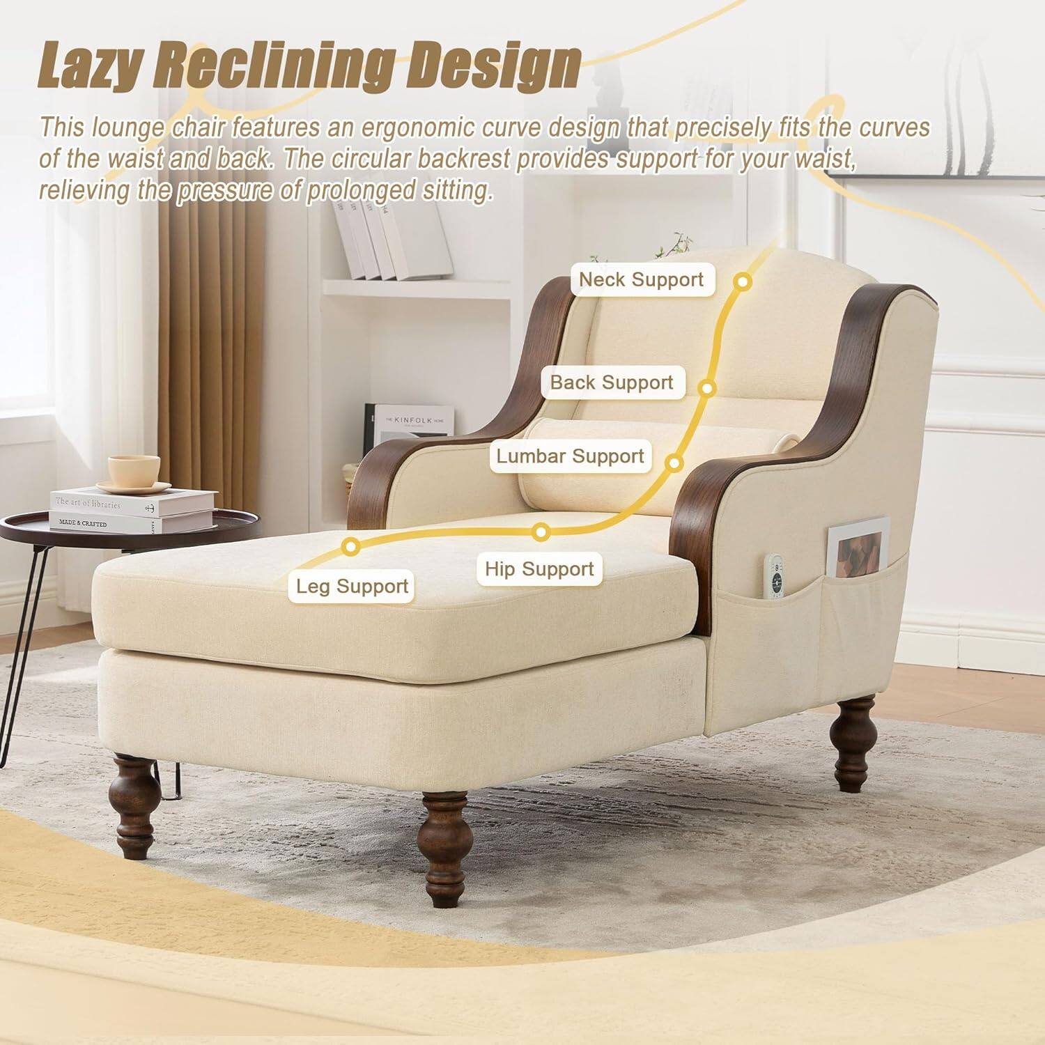 Lazy Reclining Design

This lounge chair features an ergonomic curve design that precisely fits the curves of the waist and back. The circular backrest provides support for your waist, relieving the pressure of prolonged sitting.

- Neck Support
- Back Support
- Lumbar Support
- Hip Support
- Leg Support