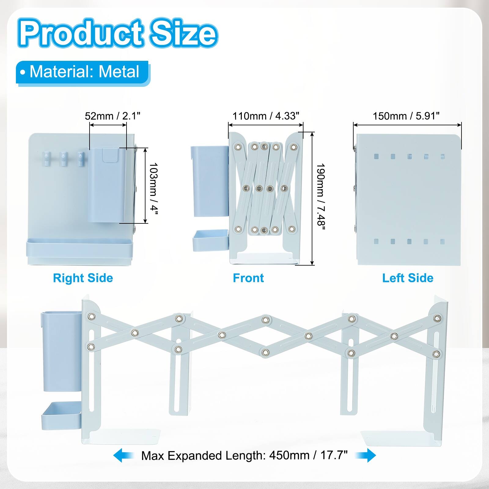 Product Size  
Material: Metal  

- Right Side:  
  52mm / 2.1"  
  103mm / 4"  

- Front:  
  110mm / 4.33"  
  190mm / 7.48"  

- Left Side:  
  150mm / 5.91"  

Max Expanded Length: 450mm / 17.7"