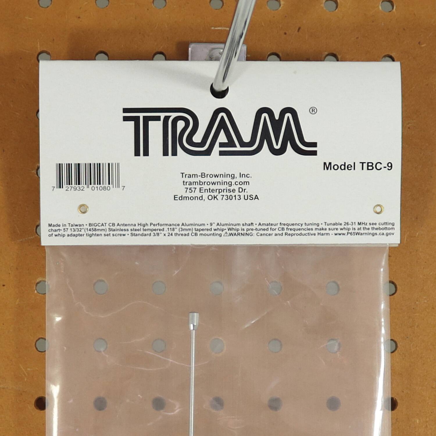 **TRAM®**

**Model TBC-9**

Tram-Browning, Inc.  
tram-browning.com  
757 Enterprise Dr.  
Edmond, OK 73013 USA  
Made in Taiwan

BIGCAT CB Antenna  
High Performance Aluminum-9  
Aluminum shaft  
Amateur frequency tuning  
Tunable 26-31 MHz  
See cutting chart- 57 13/32" (1458mm)  
Stainless steel tempered 118 (3mm) tapered whip  
Whip is pre-tuned for CB frequencies make sure whip is at the bottom of whip adapter tighten set screw  
Standard 3/8" 24 thread CB mounting

**WARNING:** Cancer and Reproductive Harm - www.P65Warnings.ca.gov

---

**Barcode:**  
7 27932 01080 7