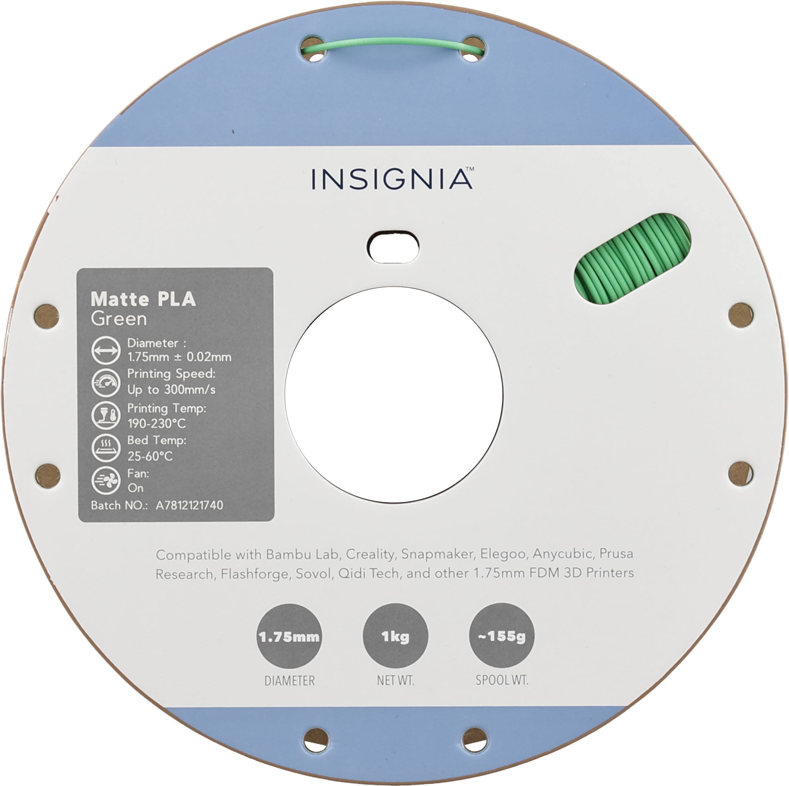 INSIGNIA Matte PLA Green  
Diameter: 1.75mm ± 0.02mm  
Printing Speed: Up to 300mm/s  
Printing Temp: 190-230°C  
Bed Temp: 25-60°C  
Fan: On  
Batch NO.: A7812121740  

Compatible with Bambu Lab, Creality, Snapmaker, Elegoo, Anycubic, Prusa Research, Flashforge, Sovol, Qidi Tech, and other 1.75mm FDM 3D Printers  

1.75mm  
DIAMETER  
NET WT. 1kg  
SPOOL WT. ~155g