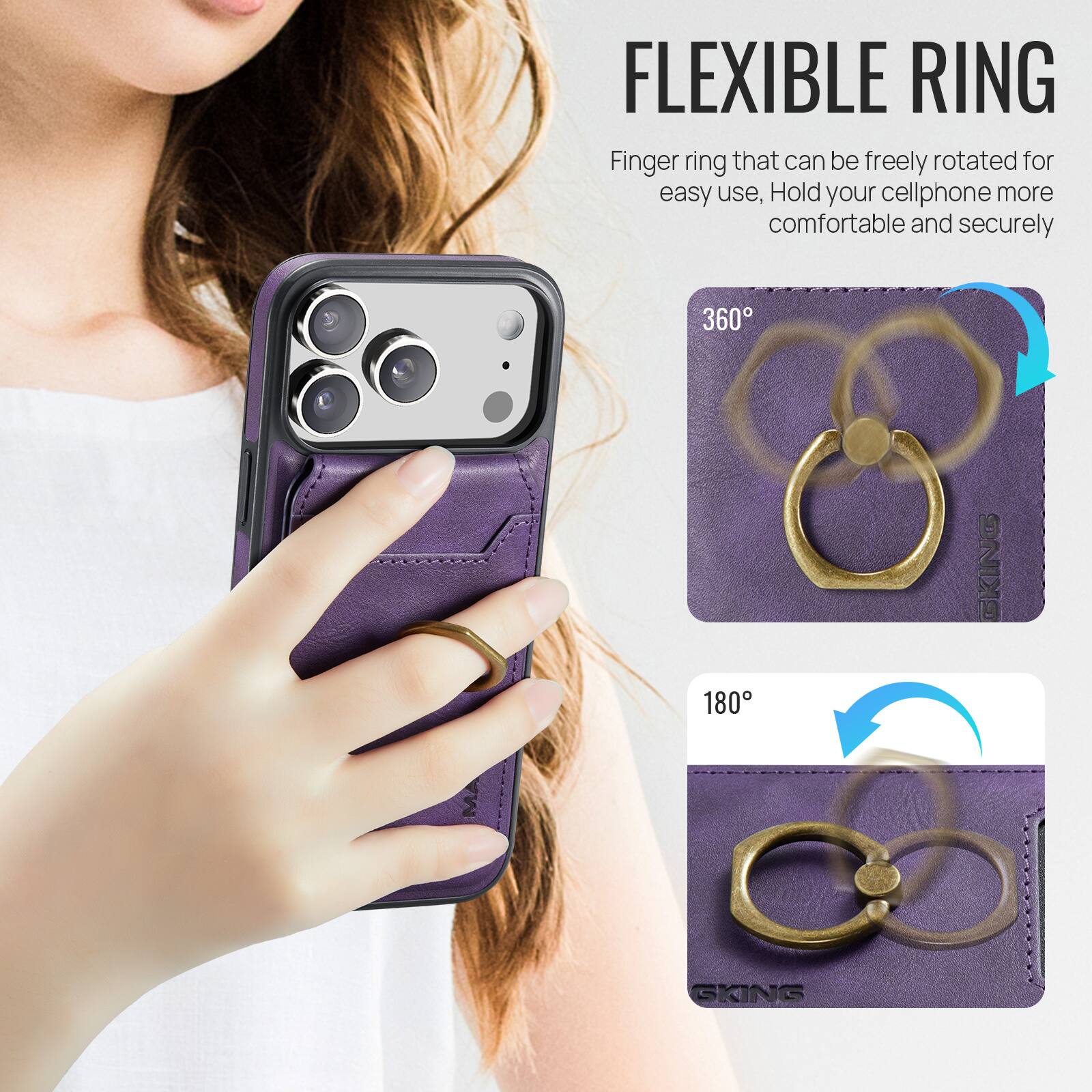 FLEXIBLE RING

Finger ring that can be freely rotated for easy use, Hold your cellphone more comfortable and securely

360°

180°
