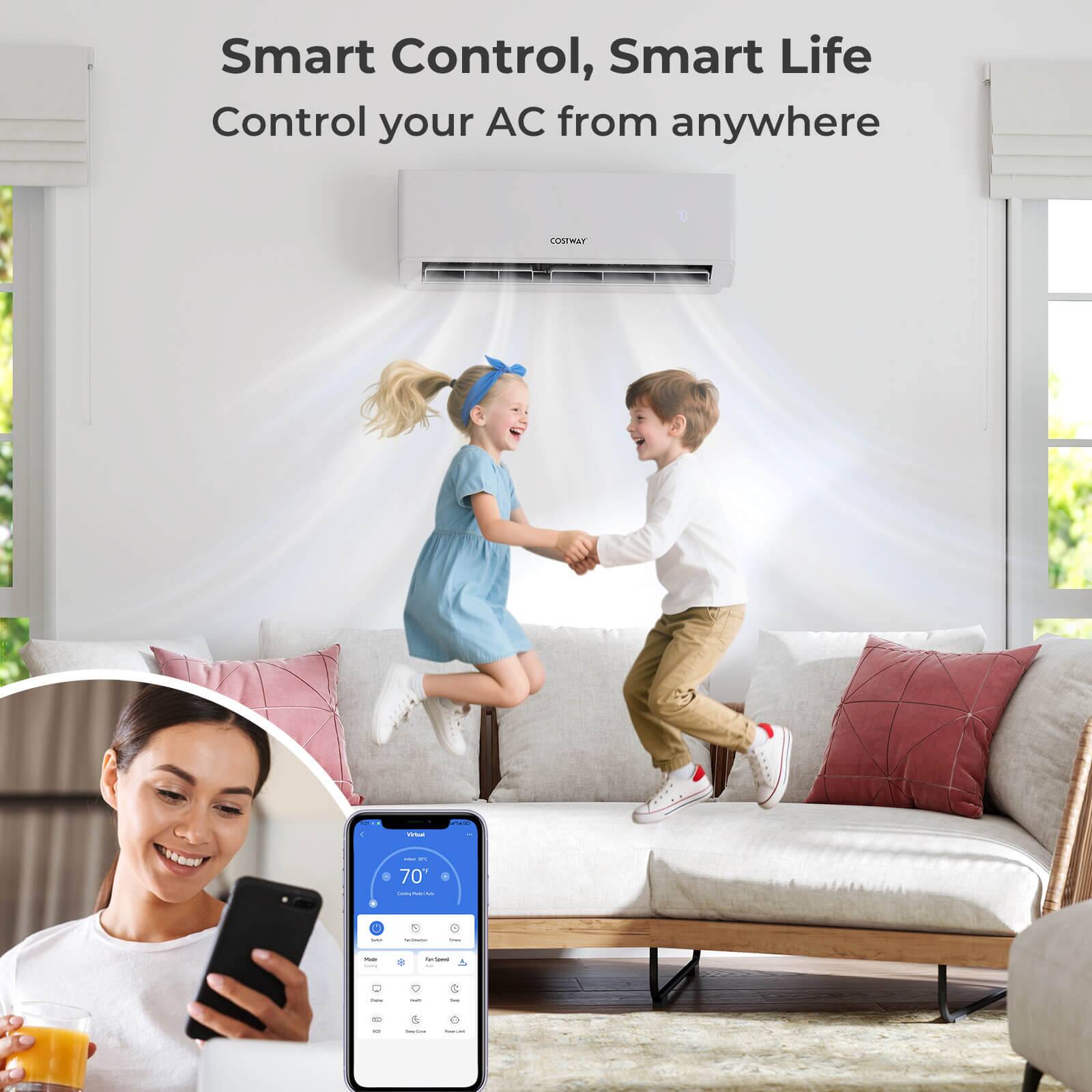 Smart Control, Smart Life  
Control your AC from anywhere  

COSTWAY
