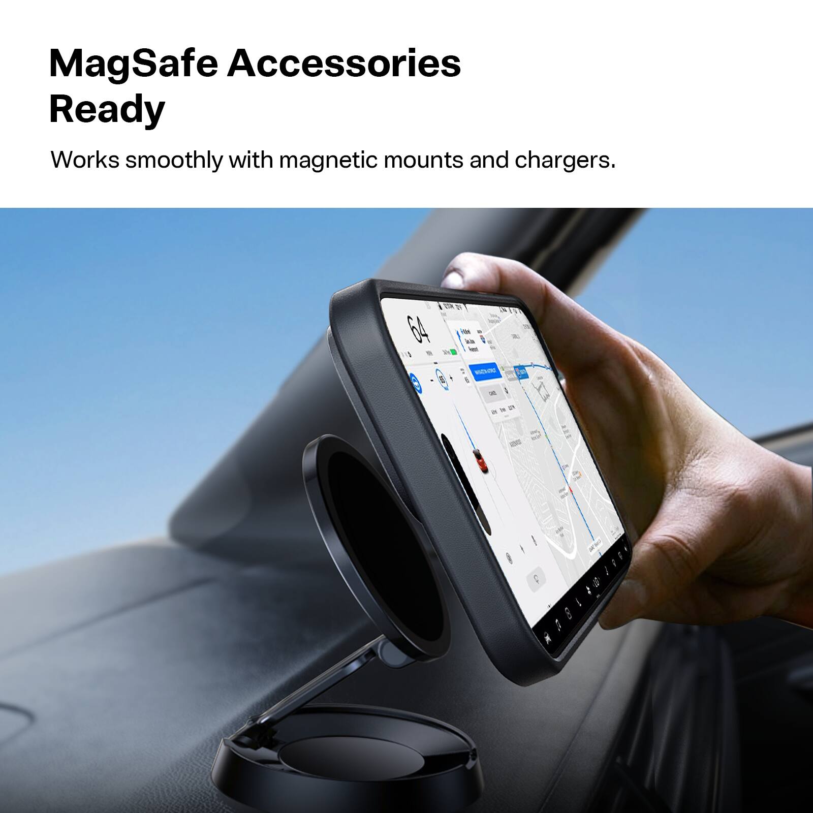 MagSafe Accessories Ready  
Works smoothly with magnetic mounts and chargers.