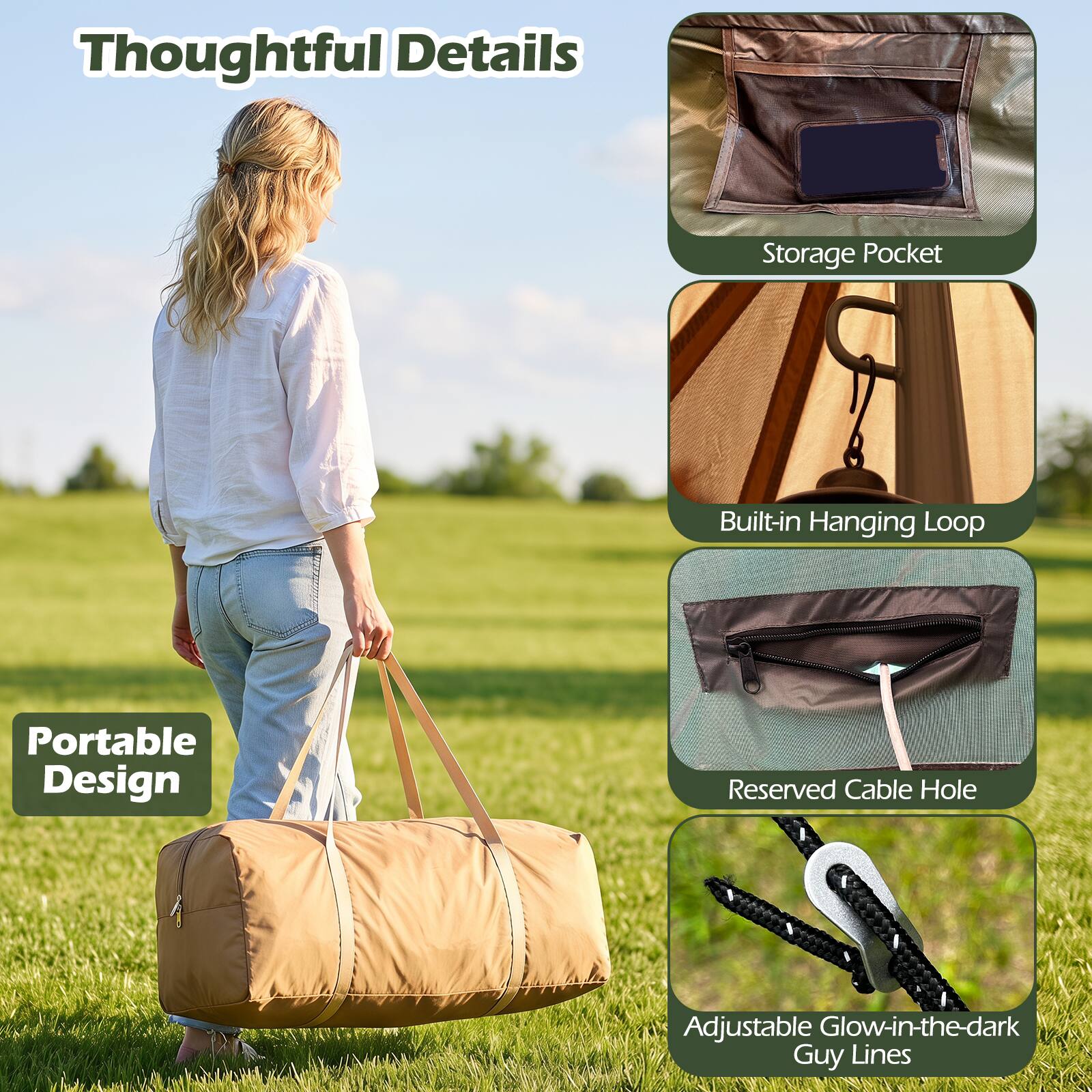 Thoughtful Details

- Storage Pocket
- Built-in Hanging Loop
- Reserved Cable Hole
- Adjustable Glow-in-the-dark Guy Lines

Portable Design