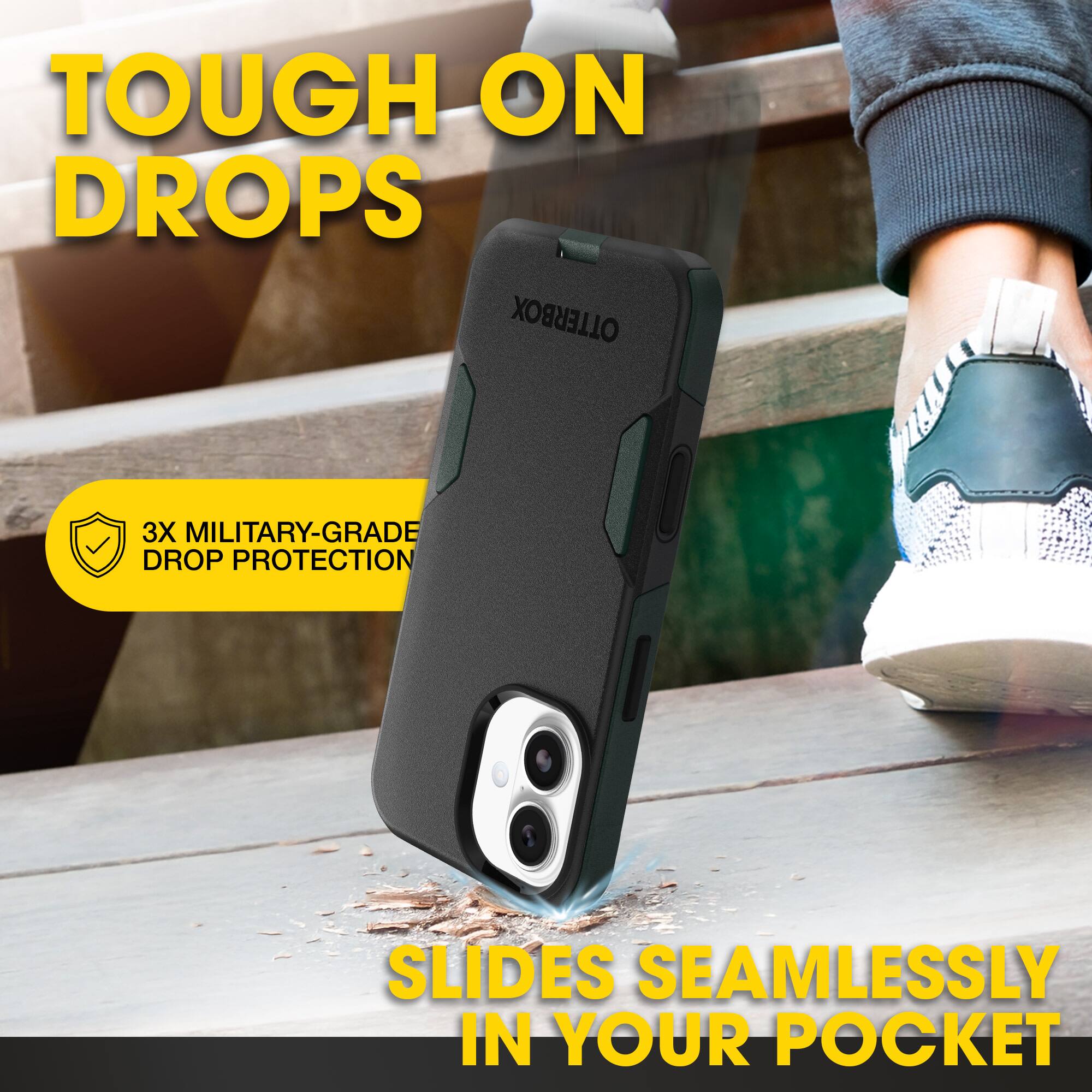 TOUGH ON DROPS

3X MILITARY-GRADE DROP PROTECTION

SLIDES SEAMLESSLY IN YOUR POCKET