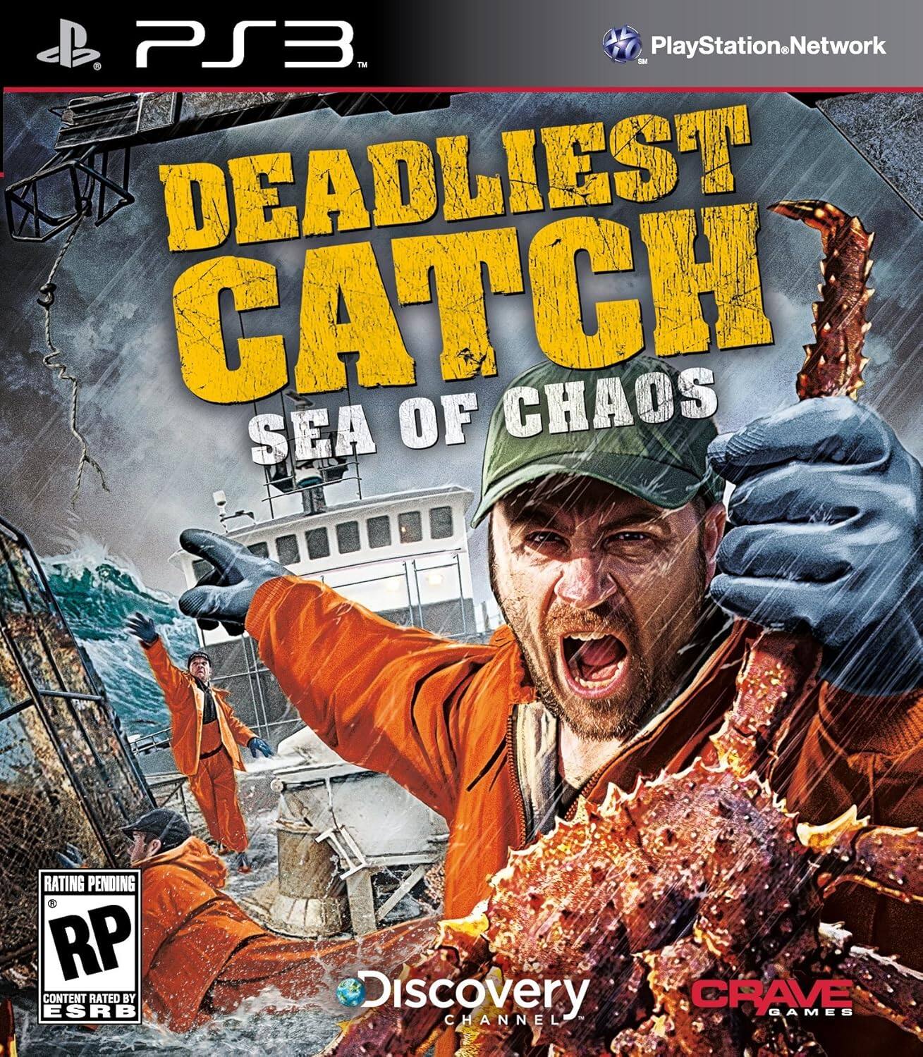 PS3  
PlayStation Network  
DEADLIEST CATCH  
SEA OF CHAOS  
RATING PENDING  
RP  
CONTENT RATED BY ESRB  
Discovery Channel  
Crave Games