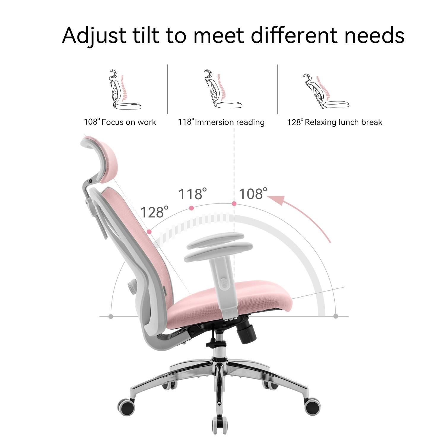 Adjust tilt to meet different needs

108° Focus on work  
118° Immersion reading  
128° Relaxing lunch break