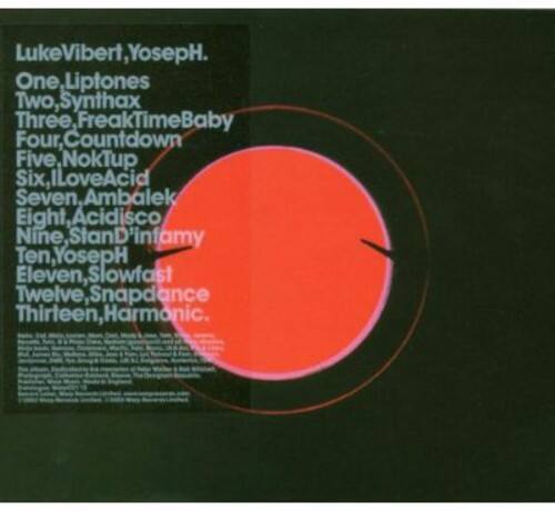 LukeVibert, YosepH.

One, Liptones  
Two, Synthax  
Three, FreakTimeBaby  
Four, Countdown  
Five, NokTup  
Six, ILoveAcid  
Seven, Ambalek  
Eight, Acidisco  
Nine, StanD'infamy  
Ten, YosepH  
Eleven, Slowfast  
Twelve, Snapdance  
Thirteen, Harmonic.