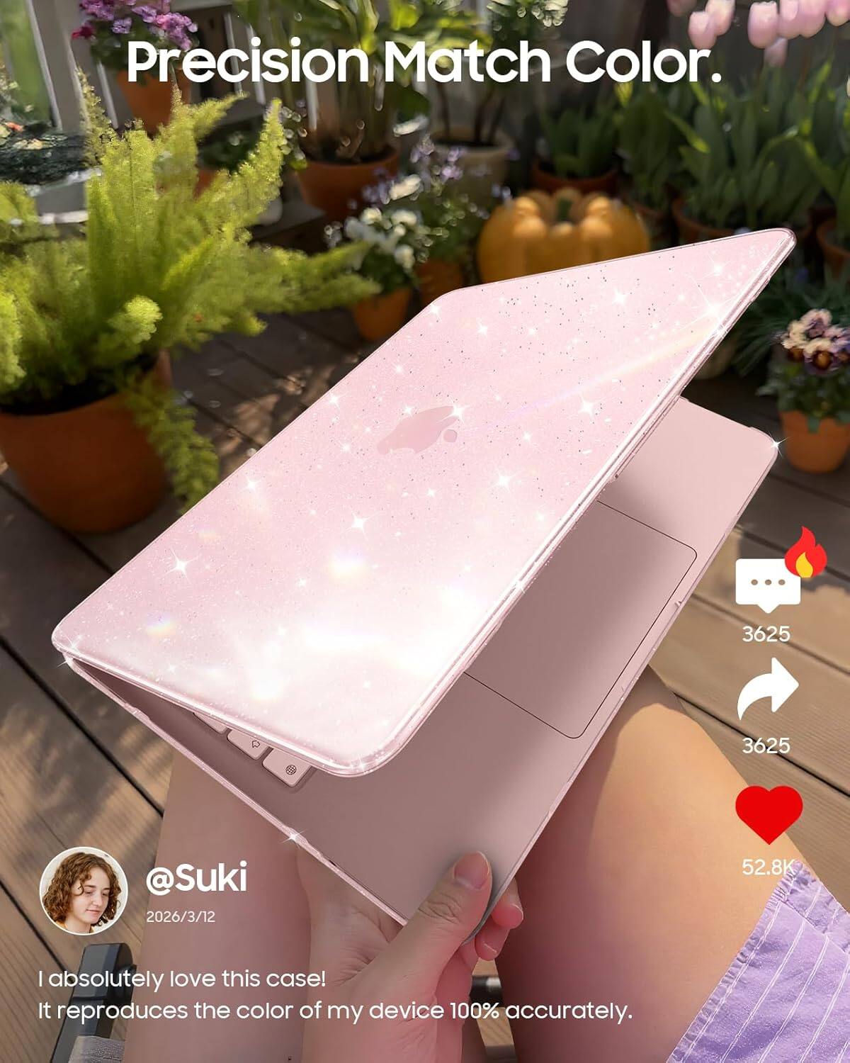 Precision Match Color.  
@Suki  
2026/3/12  
52.8K  
I absolutely love this case! It reproduces the color of my device 100% accurately.