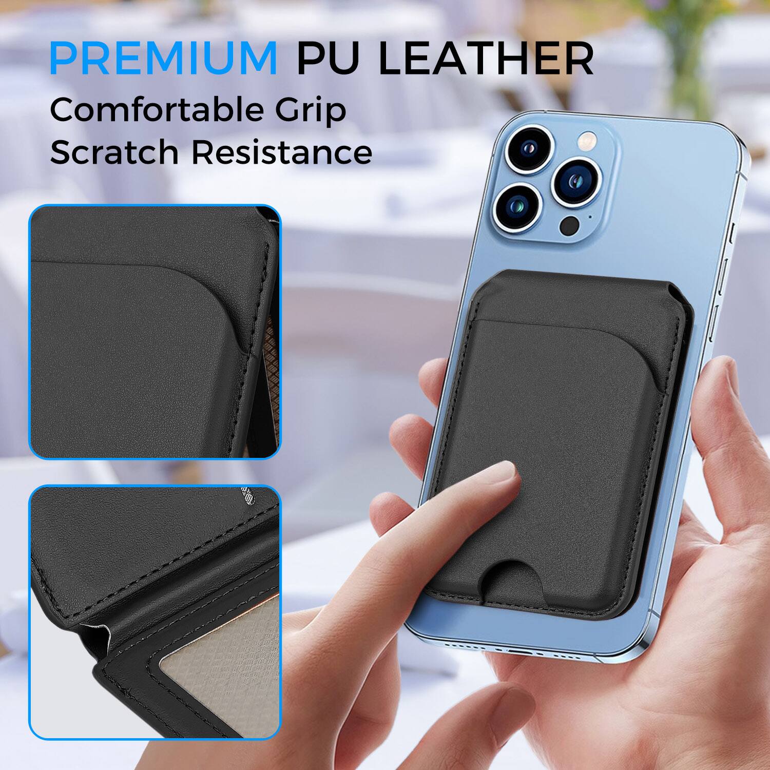 PREMIUM PU LEATHER  
Comfortable Grip  
Scratch Resistance