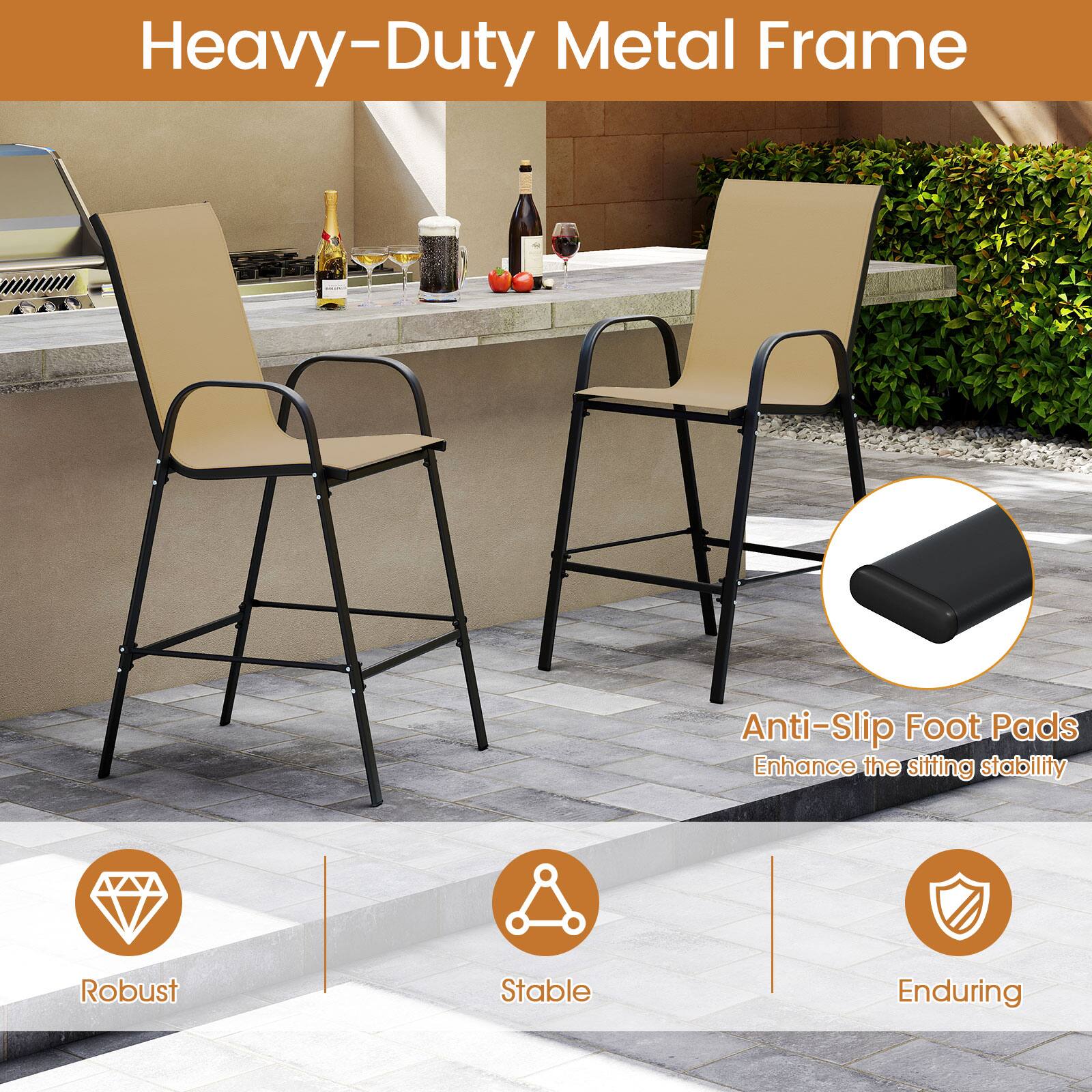 Heavy-Duty Metal Frame

Anti-Slip Foot Pads
Enhance the sitting stability

Robust
Stable
Enduring
