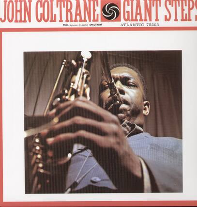 JOHN COLTRANE
GIANT STEP
FULL COPYRIGHT SPECTRUM
ATLANTIC 75203