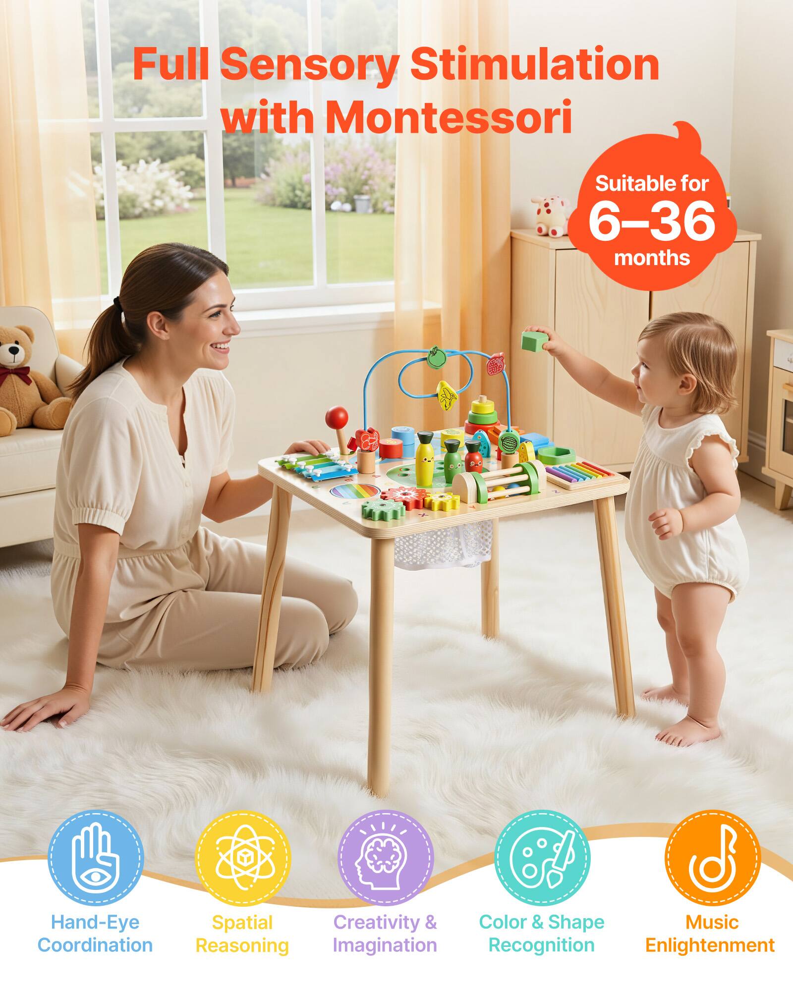 Full Sensory Stimulation with Montessori  
Suitable for 6-36 months  

Hand-Eye Coordination  
Spatial Reasoning  
Creativity & Imagination  
Color & Shape Recognition  
Music Enlightenment