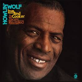 Howlin Wolf - Live And Cookin' At Alice's Revisited - VINYL LP
