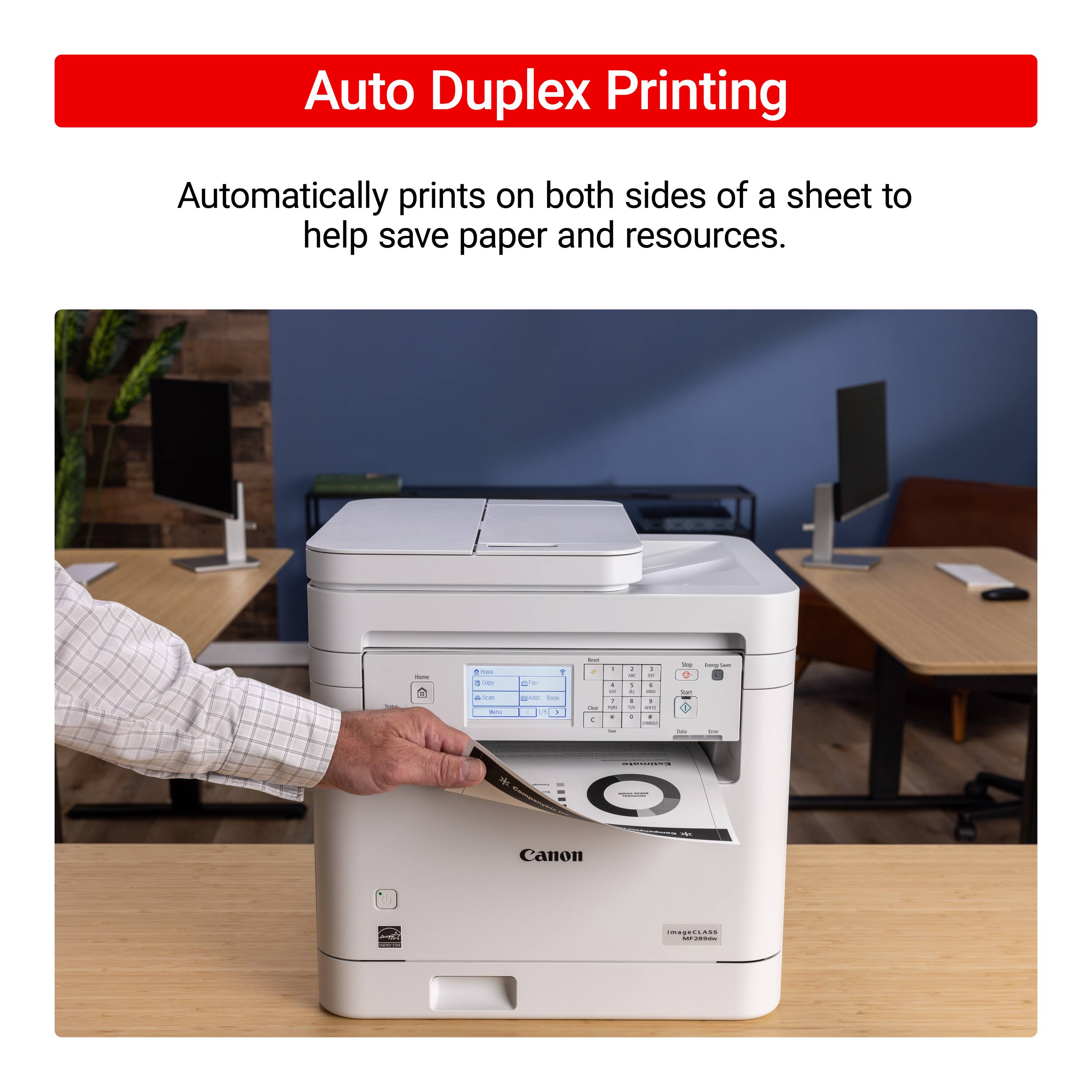 Auto Duplex Printing: Automatically prints on both sides of a sheet to help save paper and resources.