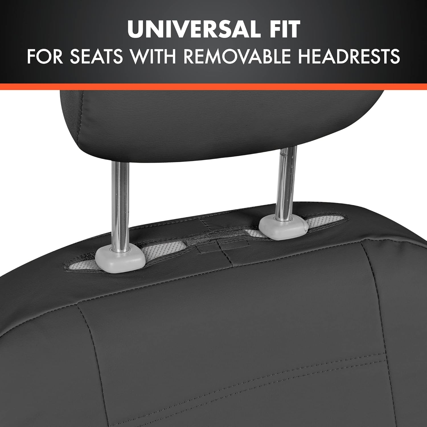 UNIVERSAL FIT  
FOR SEATS WITH REMOVABLE HEADRESTS