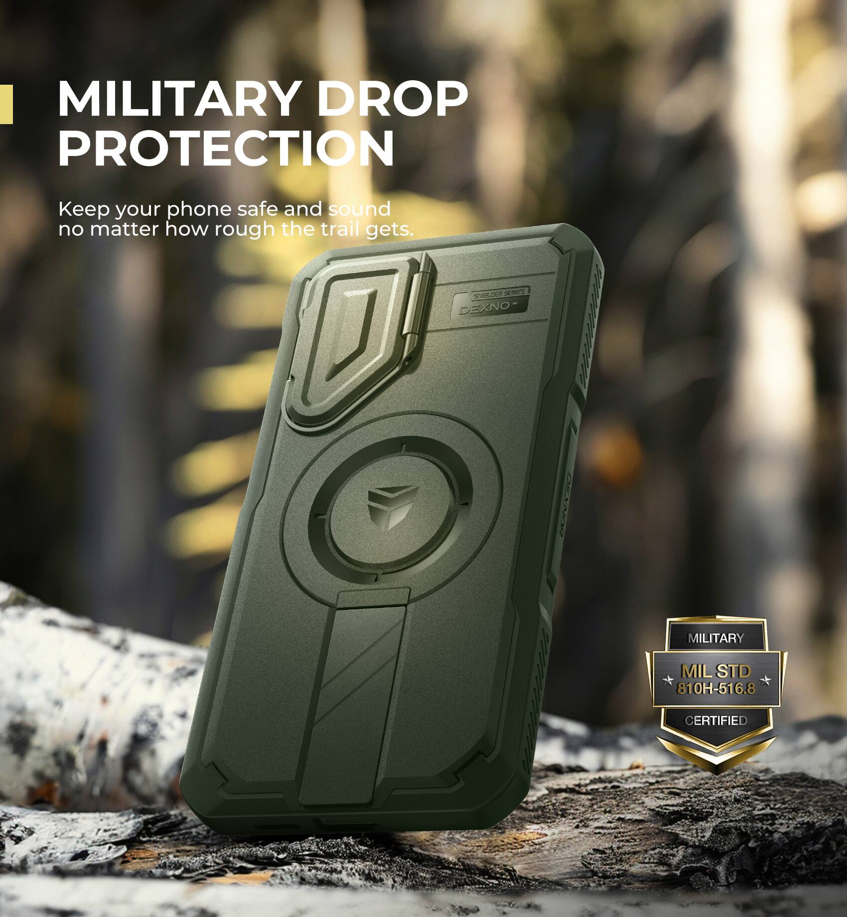 MILITARY DROP PROTECTION
Keep your phone safe and sound no matter how rough the trail gets.
DEXNO | LEMH | MILITARY MILSTD 810H-516.8 CERTIFIED