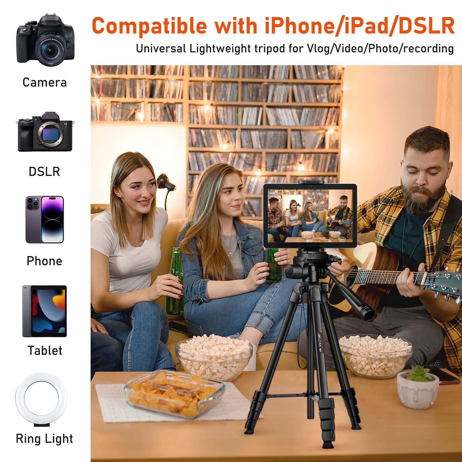 Compatible with iPhone/iPad/DSLR  
Universal Lightweight tripod for Vlog/Video/Photo/recording  

Camera  
DSLR  
Phone  
Tablet  
Ring Light