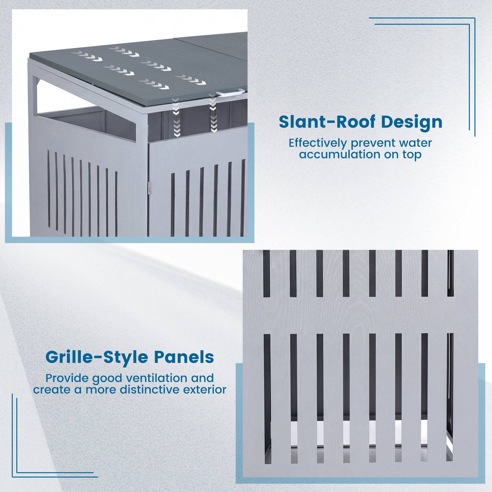 Slant-Roof Design  
Effectively prevent water accumulation on top  

Grille-Style Panels  
Provide good ventilation and create a more distinctive exterior