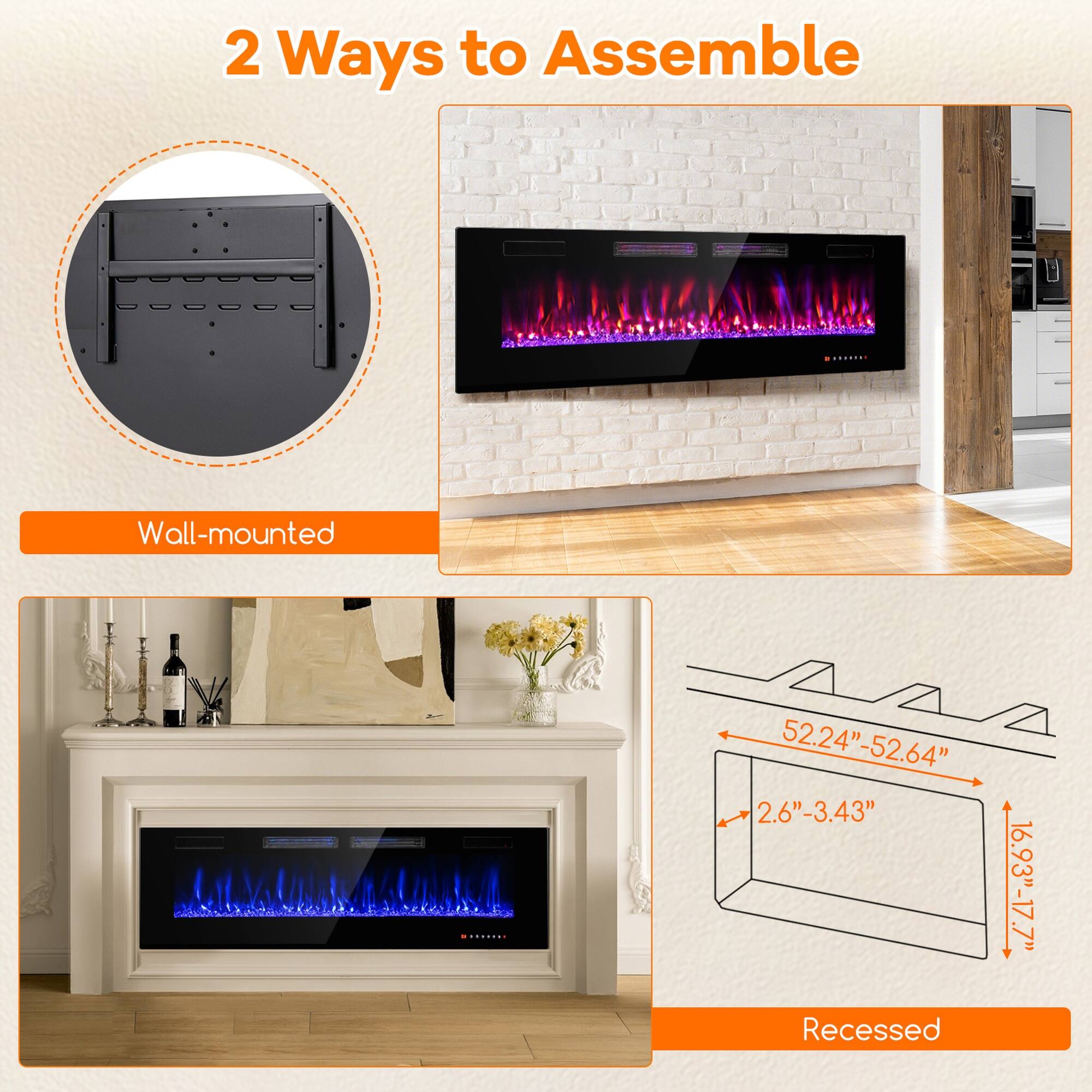 2 Ways to Assemble

Wall-mounted

Recessed

52.24"-52.64" 2.6"-3.43" .7" 16.93"-17.7"