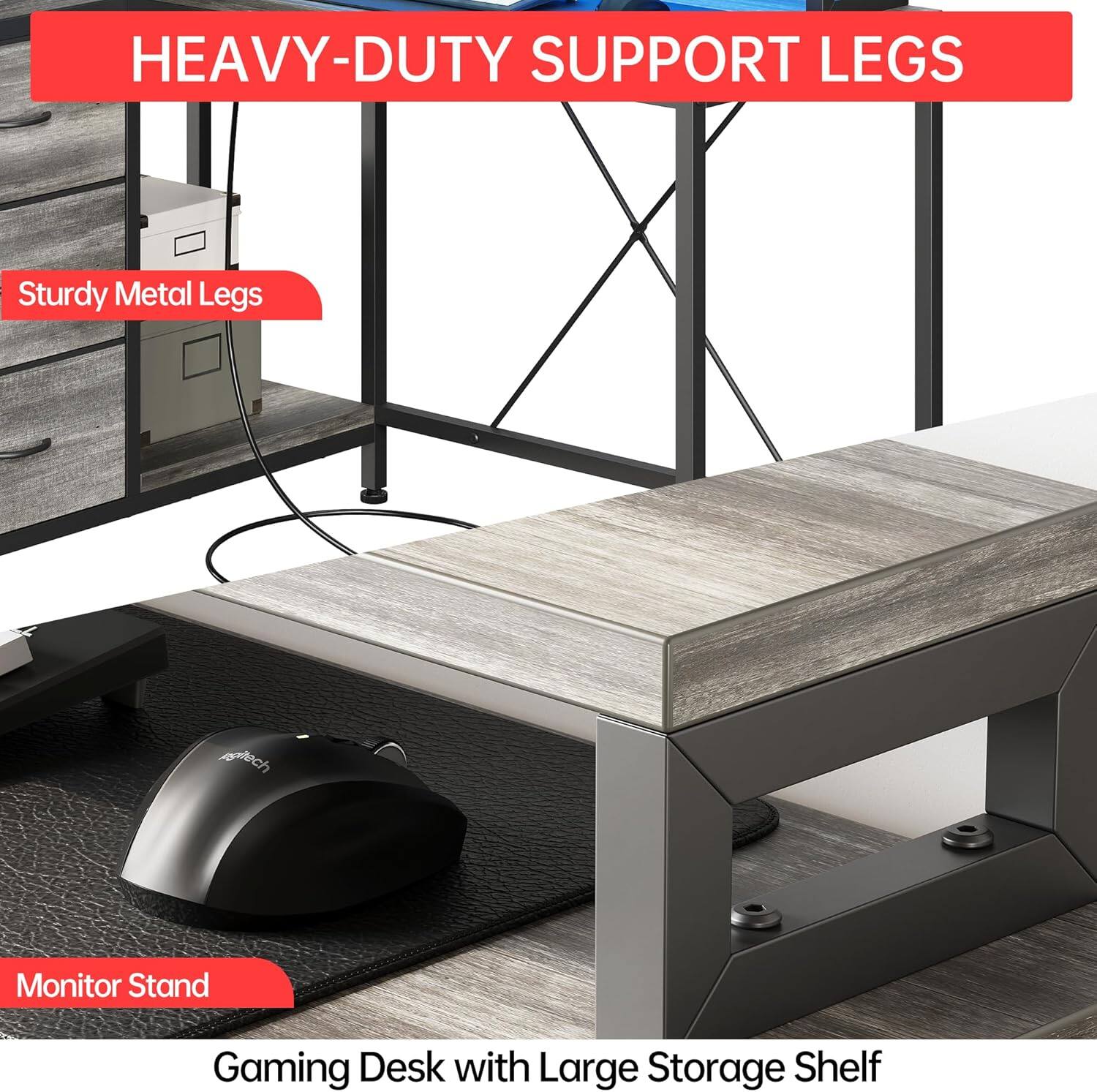 HEAVY-DUTY SUPPORT LEGS

Sturdy Metal Legs

Monitor Stand

Gaming Desk with Large Storage Shelf
