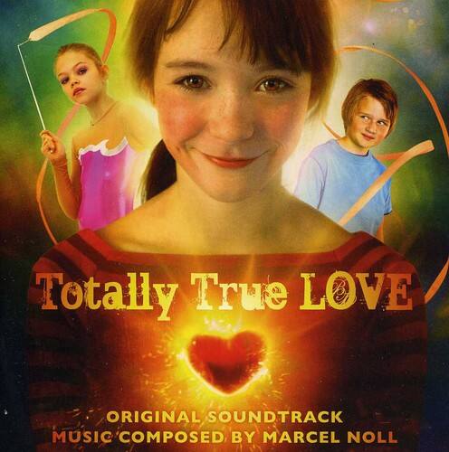 Totally True LOVE  
ORIGINAL SOUNDTRACK  
MUSIC COMPOSED BY MARCEL NOLL