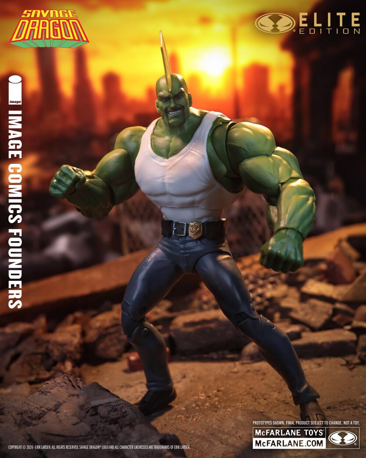 SAVAGE DRAGON  
ELITE EDITION  

IMAGE COMICS FOUNDERS  

COPYRIGHT © 2026 ERIK LARSEN. ALL RIGHTS RESERVED. SAVAGE DRAGON LOGO AND ALL CHARACTER LIKENESSES ARE TRADEMARKS OF ERIK LARSEN.  

PROTOTYPES SHOWN. FINAL PRODUCT SUBJECT TO CHANGE. NOT A TOY.  

McFARLANE TOYS  
McFARLANE.COM