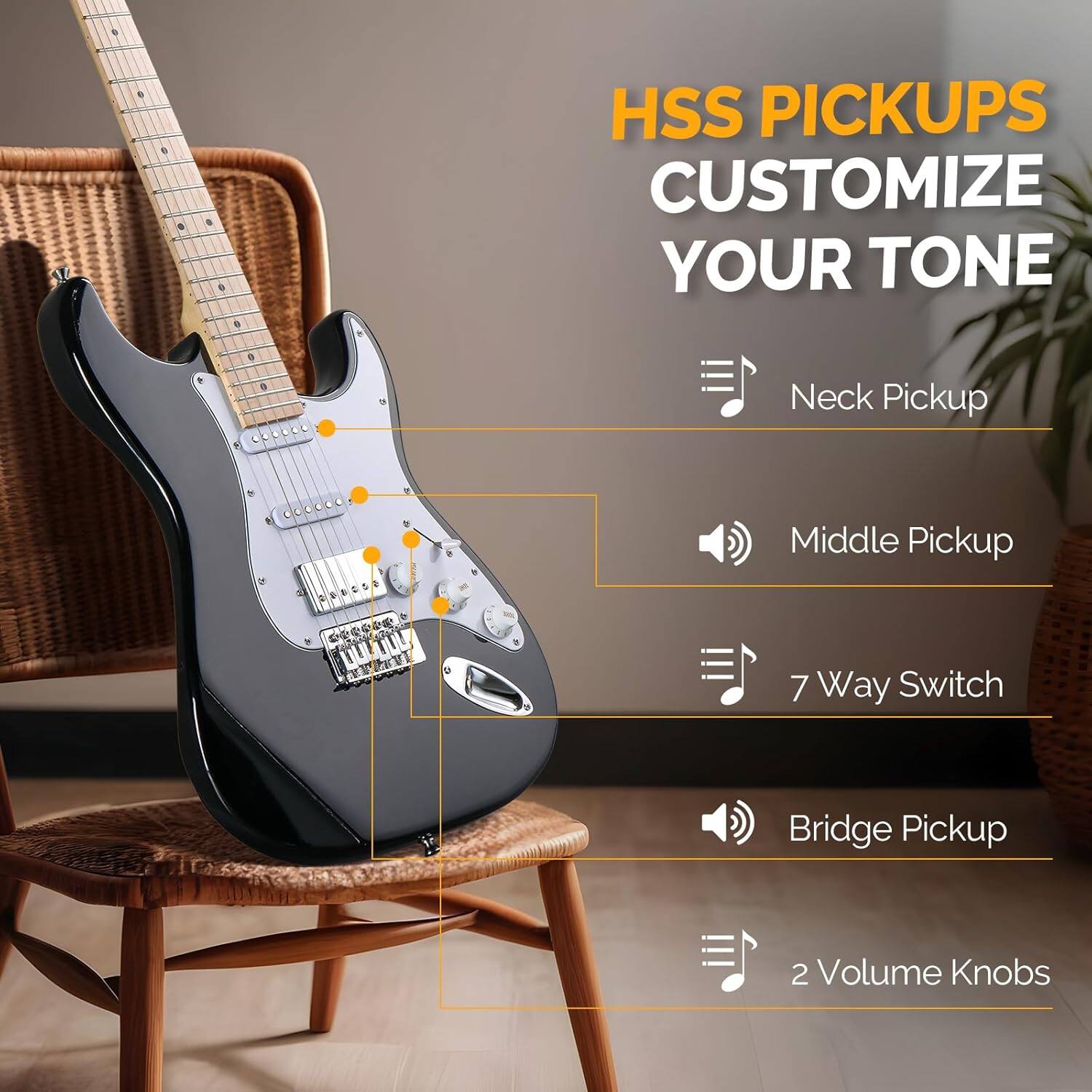 HSS PICKUPS  
CUSTOMIZE YOUR TONE

- Neck Pickup
- Middle Pickup
- 7 Way Switch
- Bridge Pickup
- 2 Volume Knobs