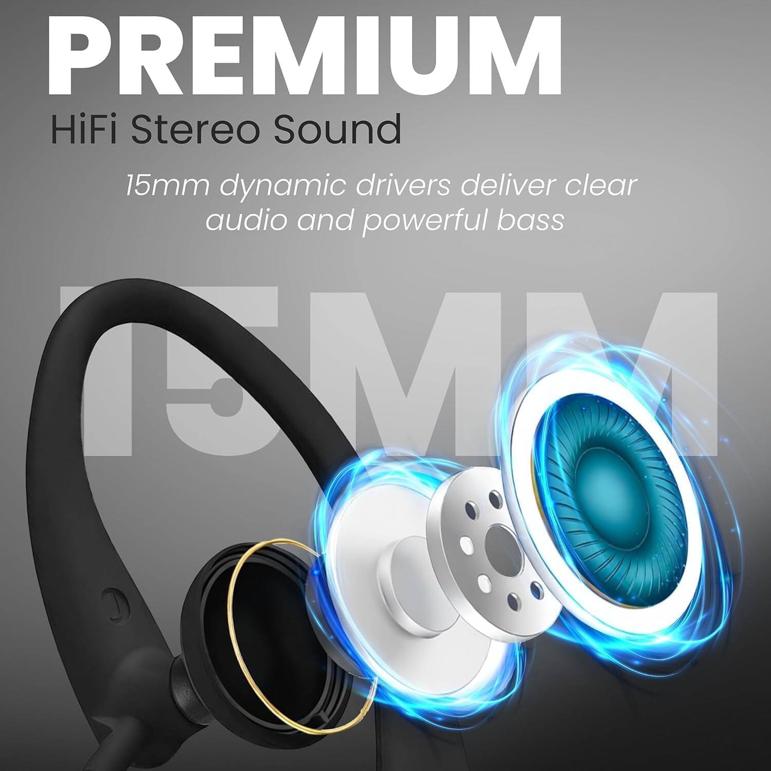 PREMIUM  
HiFi Stereo Sound  
15mm dynamic drivers deliver clear audio and powerful bass