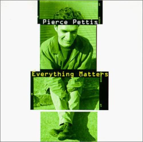 Pierce Pettis - Everything Matters  - COMPACT DISCS