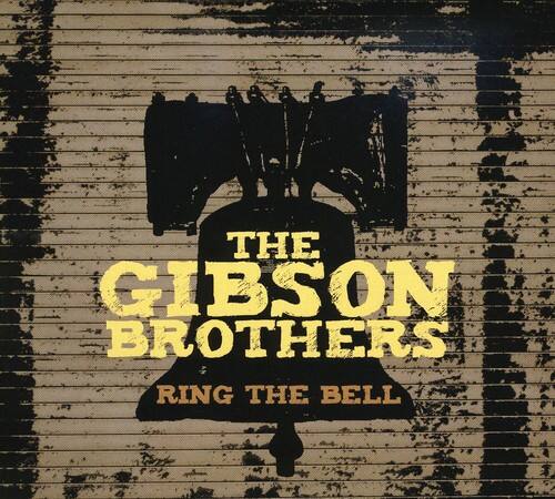 The Gibson Brothers - Ring the Bell   - COMPACT DISCS [CD] price history on PriceWatchPro