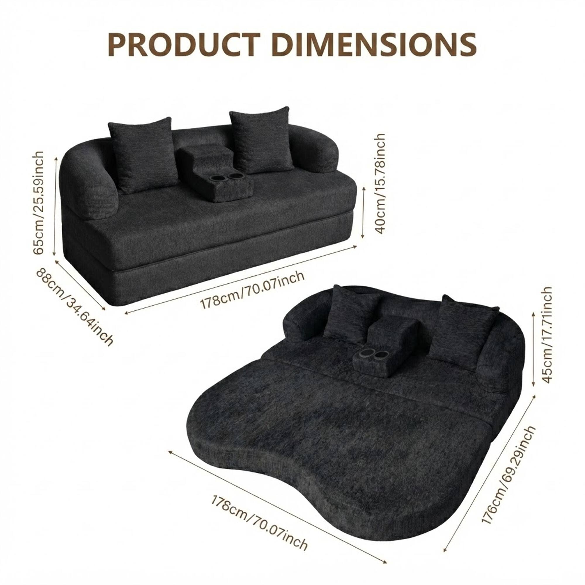 PRODUCT DIMENSIONS  
65cm/25.59inch  
40cm/15.78inch  
88cm/34.64inch  
178cm/70.07inch  
45cm/17.71inch  
176cm/69.29inch  
29inch  
178cm/70.07inch