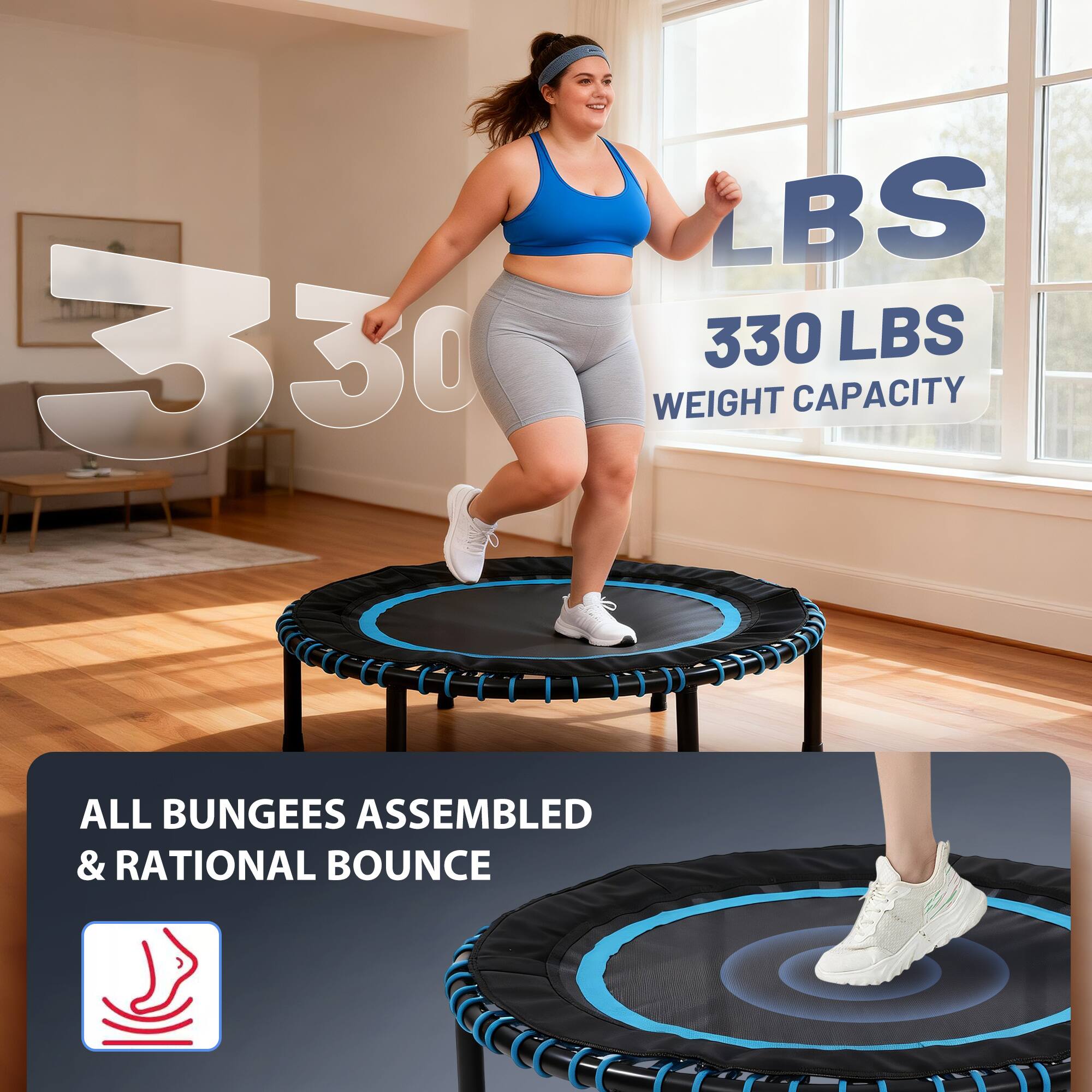 330 LBS  
330 LBS WEIGHT CAPACITY  
ALL BUNGEE ASSEMBLED & RATIONAL BOUNCE