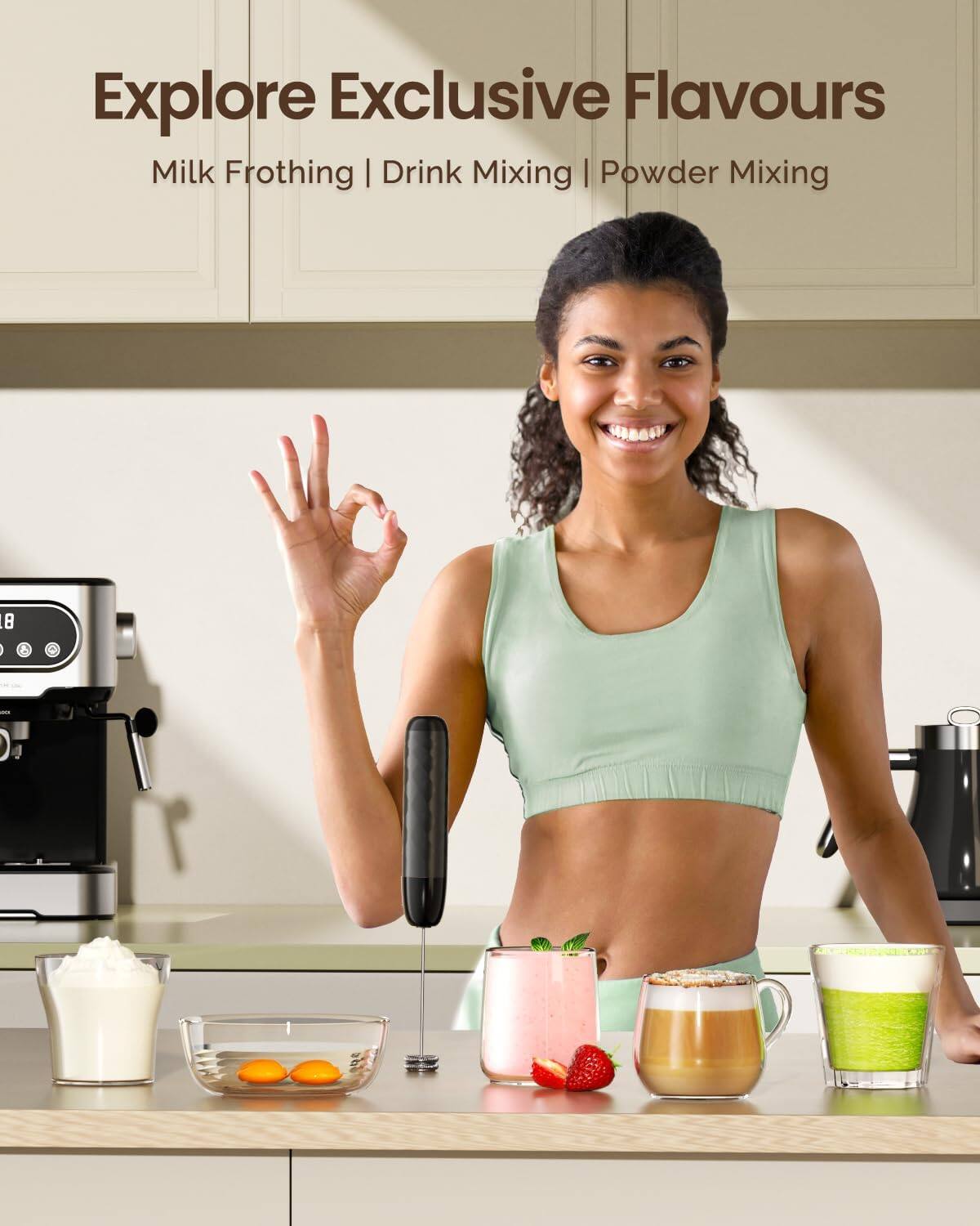 Explore Exclusive Flavours  
Milk Frothing | Drink Mixing | Powder Mixing
