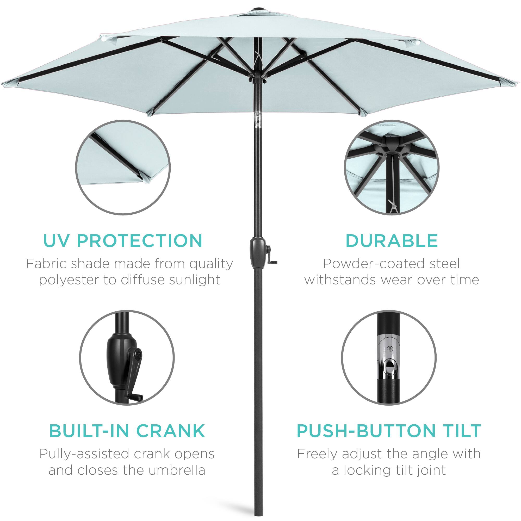 - **UV PROTECTION**  
  Fabric shade made from quality polyester to diffuse sunlight

- **DURABLE**  
  Powder-coated steel withstands wear over time

- **BUILT-IN CRANK**  
  Pulley-assisted crank opens and closes the umbrella

- **PUSH-BUTTON TILT**  
  Freely adjust the angle with a locking tilt joint