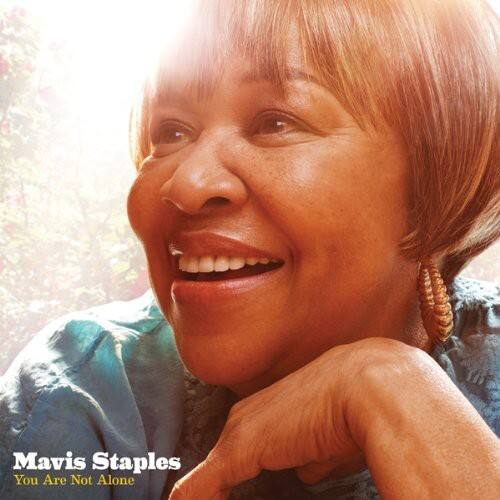 Mavis Staples  
You Are Not Alone