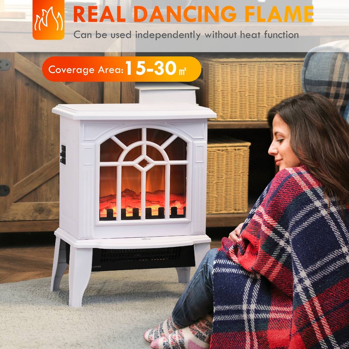 REAL DANCING FLAME  
Can be used independently without heat function  
Coverage Area: 15-30 m²