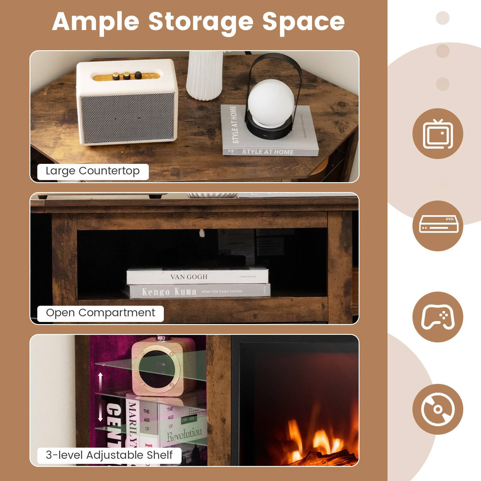 Ample Storage Space

- Large Countertop
- Open Compartment
- 3-level Adjustable Shelf