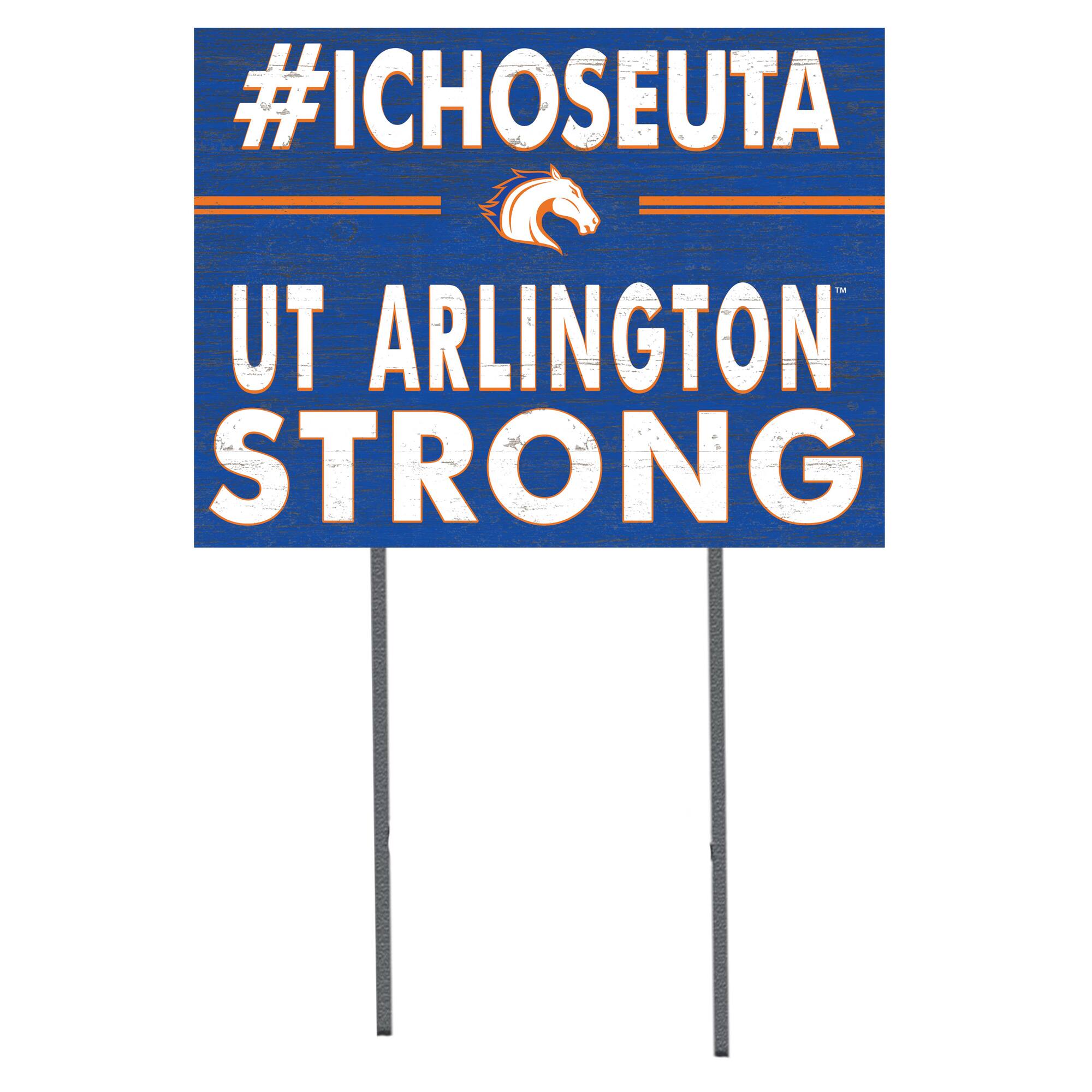 UT Arlington Mavericks 18'' x 24'' I Chose Lawn Sign