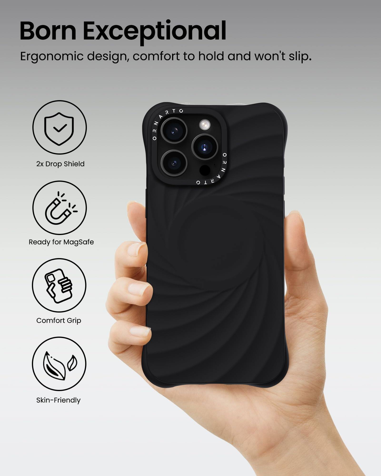 Born Exceptional, Ergonomic design, comfort to hold and won't slip. 2x Drop Shield, Ready for MagSafe, Comfort Grip, Skin-Friendly.