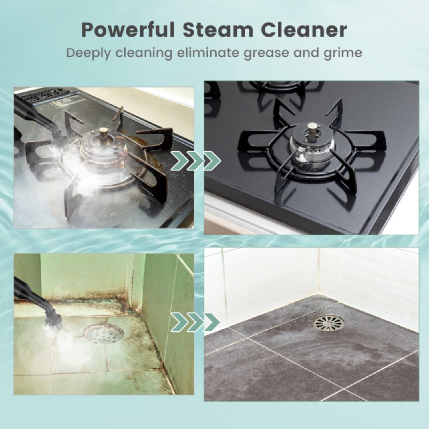 Powerful Steam Cleaner  
Deeply cleaning eliminate grease and grime